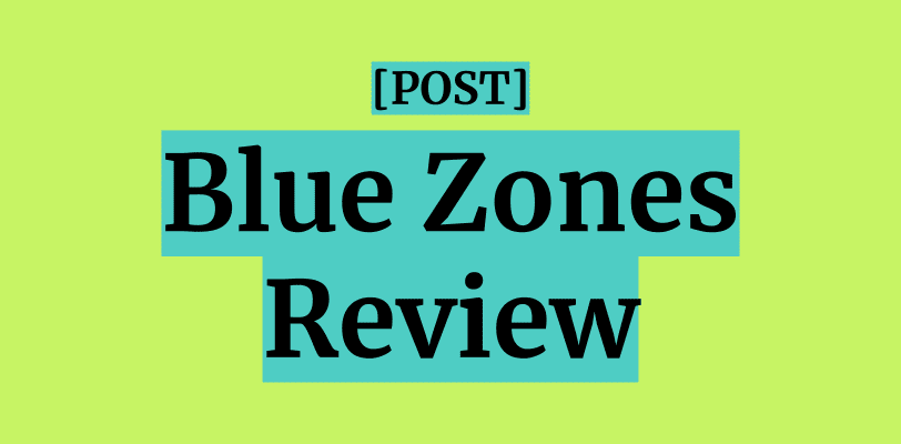Blue Zones Review