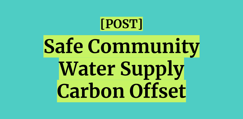 Safe Community Water Supply Carbon Offset
