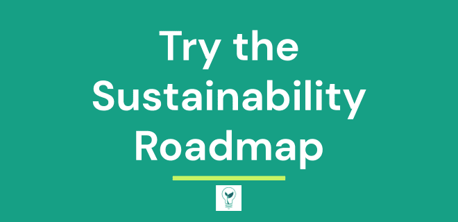 Try the sustainability roadmap to help you live climate positive